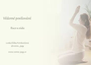Vědomé posilování - ruce a záda