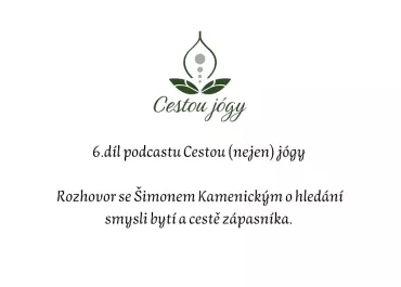 6.díl - Rozhovor se Šimonem Kamenickým o smyslu žití a cestě zápasníka