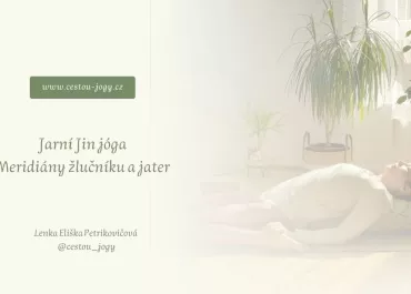 Jin jóga pro meridiány jater a žlučníku