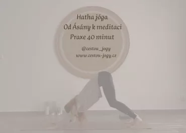 Praxe - od ásány k meditaci