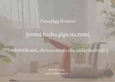Jemná Hatha jóga v leže na zemi - 30 minut