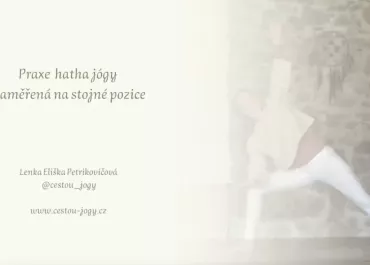 Hatha jóga - stojné pozice (ne stojky)